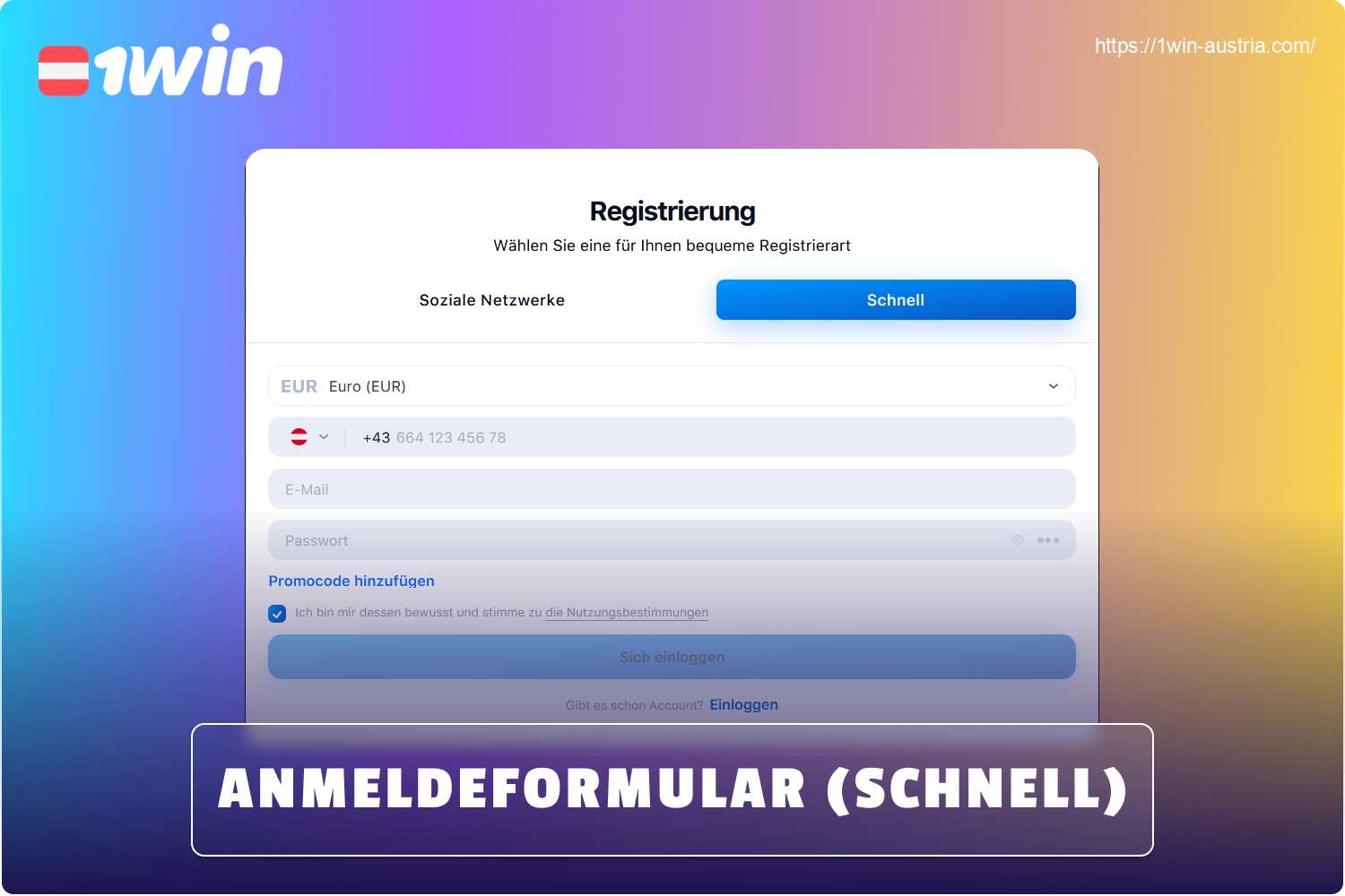 Die Schnellregistrierung ist der einfachste und schnellste Weg für österreichische Spieler, sich bei 1win zu registrieren